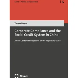 Corporate Compliance and the Social Credit System in China, Fachbücher von Theresa Krause