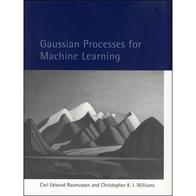 Gaussian Processes for Machine Learning, Gebundene Ausgabe von Carl Edward Rasmussen,Christopher K. I. Williams, Mit Press, 978-0-262-18253-9