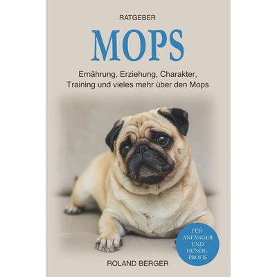 Mops, Taschenbuch von Roland Berger, Independently Published