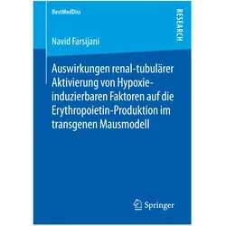 Auswirkungen renal-tubulärer Aktivierung von Hypoxie-induzierbaren Faktoren auf die Erythropoietin-P, Fachbücher von Navid Farsijani