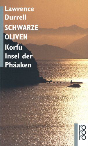 Lawrence Durrell - Schwarze Oliven: Korfu - Insel der Phäaken - Preis vom 09.10.2026 07:28:09 h