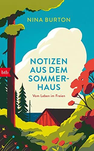 Nina Burton - Notizen aus dem Sommerhaus: Vom Leben im Freien - Preis vom 01.10.2026 17:08:56 h