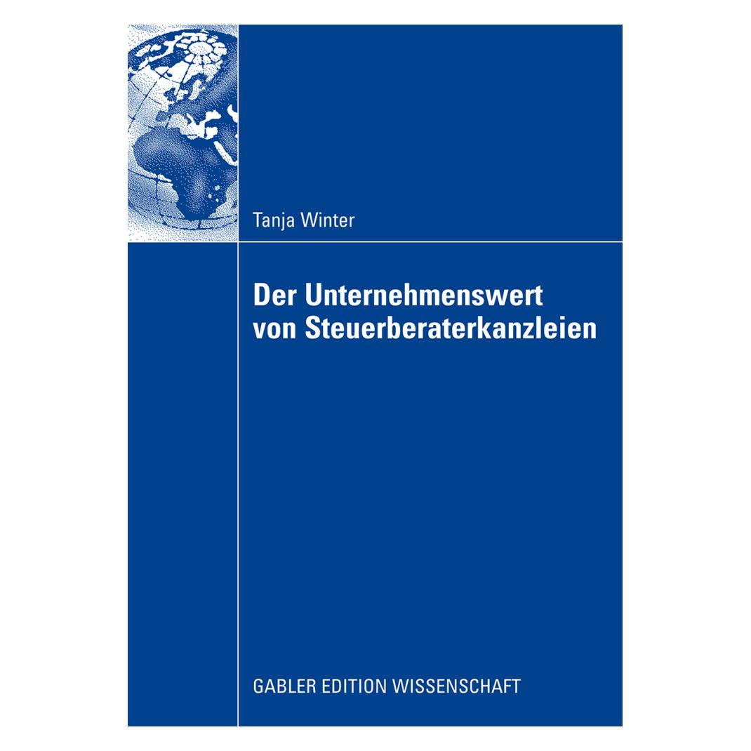 Gabler Der Unternehmenswert von Steuerberaterkanzleien (Deutsch, Softcover, Tanja Winter) (7749022)