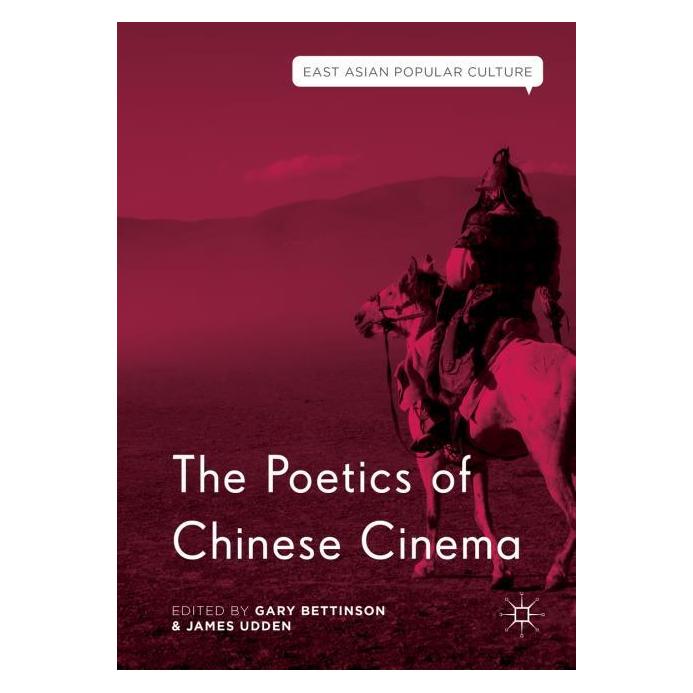 Palgrave Macmillan The Poetics of Chinese Cinema (Englisch, Gary Bettinson, James Udden) (61627065)