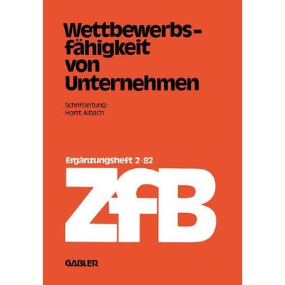 Wettbewerbsfähigkeit von Unternehmen, Taschenbuch von Horst Albach, Betriebswirtschaftlicher Verlag Gabler, 978-3-322-98537-8