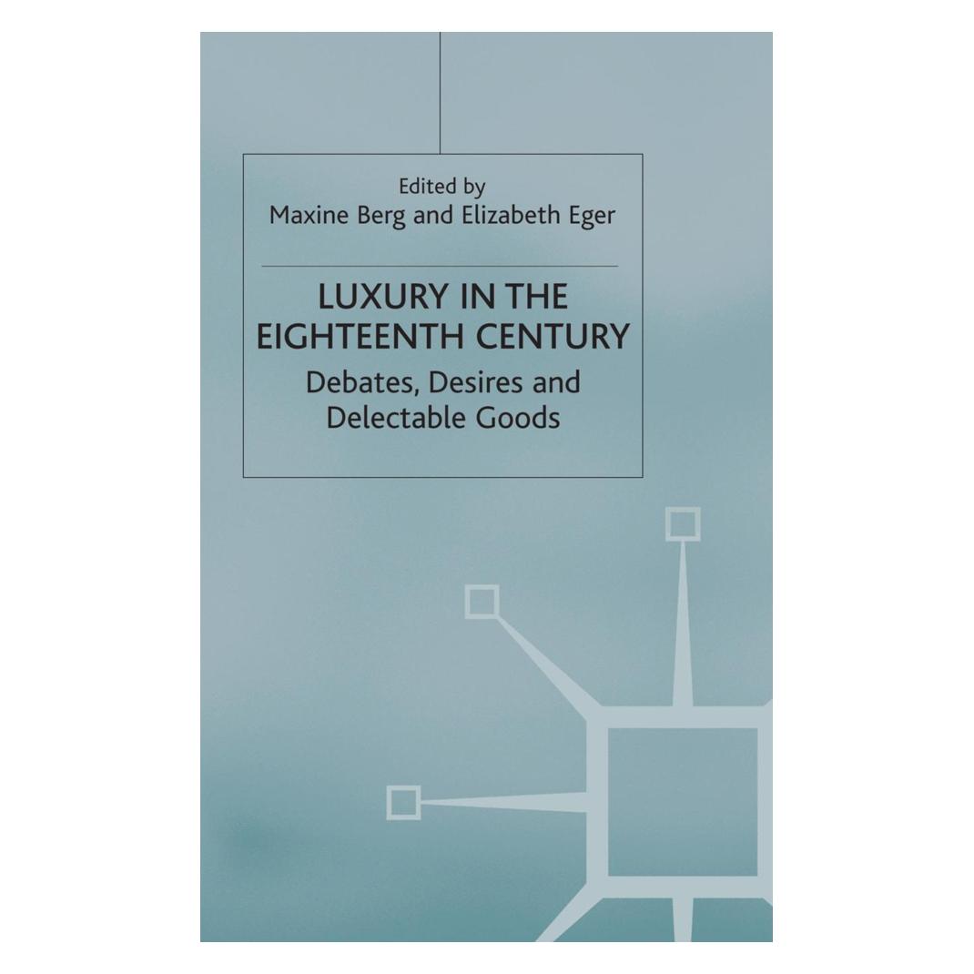 Springer Luxury in the Eighteenth Century (Englisch, E. Eger) (55615977)