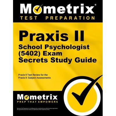 PRAXIS II School Psychologist (5402) Exam Secrets Study Guide, Taschenbuch von , Mometrix Media Llc, 978-1-5167-0318-0