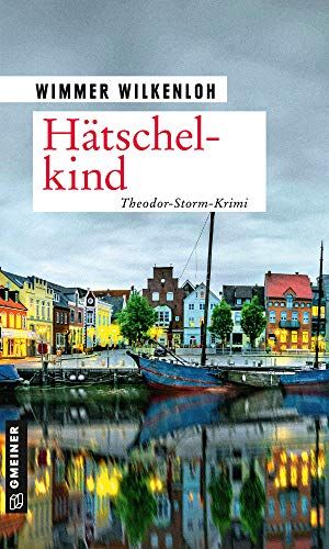 Wimmer Wilkenloh - Hätschelkind: Der erste Fall für Jan Swensen (Kriminalromane im GMEINER-Verlag) - Preis vom 01.10.2026 17:08:56 h