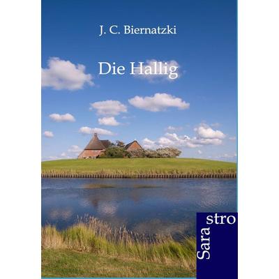 Die Hallig, Taschenbuch von Johann Christoph Biernatzki, Sarastro, 978-3-86471-053-7