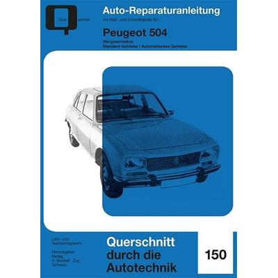 Peugeot 504, Taschenbuch von , Bucheli, 978-3-7168-2229-6