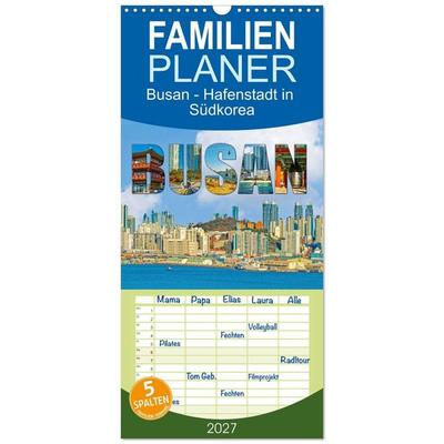 Familienplaner 2027 - Busan - Hafenstadt in Südkorea mit 5 Spalten (Wandkalender, 21 x 45 cm) CALVENDO