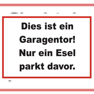 HB-Druck Dies ist ein Garagentor nur ein Esel parkt davor Schild A0 (841x1189mm)