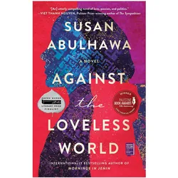 Against the Loveless World, Belletristik von Susan Abulhawa