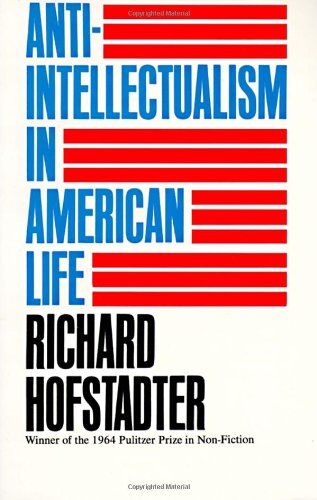 Richard Hofstadter - Anti-Intellectualism in American Life (Vintage) - Preis vom 11.10.2026 15:43:13 h