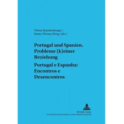 Portugal und Spanien: Probleme (k)einer Beziehung. Portugal e Espanha: Encontros e Desencontros, Fachbücher