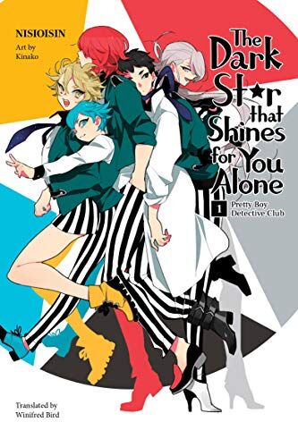 Nisioisin - Pretty Boy Detective Club: The Dark Star that Shines for You Alone - Preis vom 12.10.2026 11:37:12 h