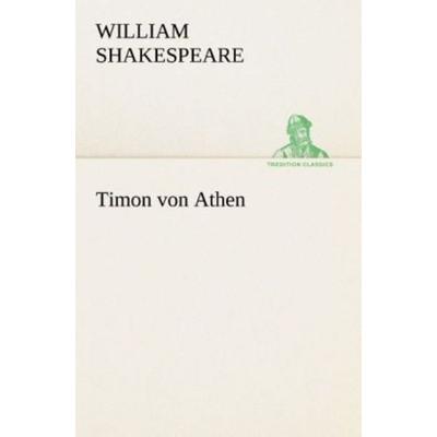 Timon von Athen, Taschenbuch von William Shakespeare, Tredition, 978-3-8495-4751-6