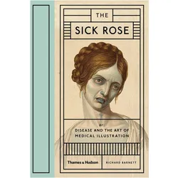 The Sick Rose, Sachbücher von Richard Barnett