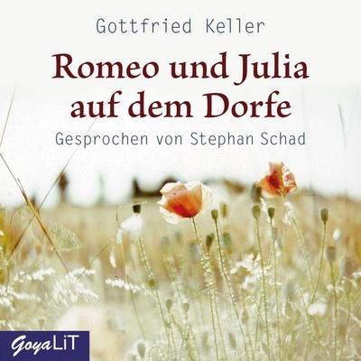 Romeo und Julia auf dem Dorfe - Gottfried Keller, Audio, 4057664549617