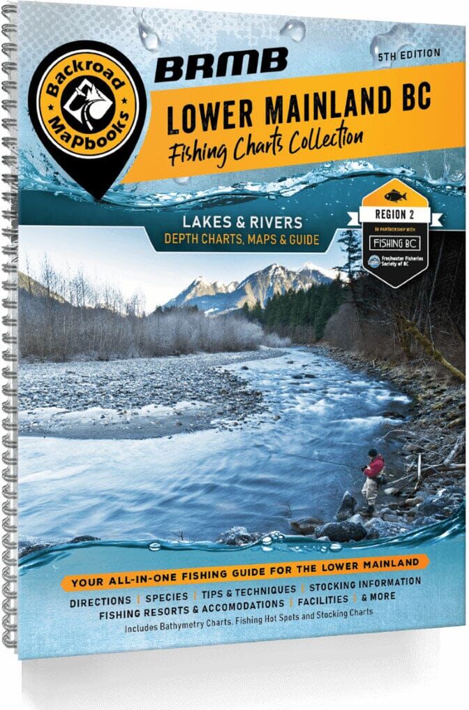 Lower Mainland BC Fishing Mapbook   Backroads Mapbooks