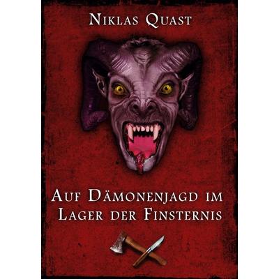 Auf Dämonenjagd im Lager der Finsternis, Taschenbuch von Niklas Quast, Twentysix Crime, 978-3-7407-4511-0