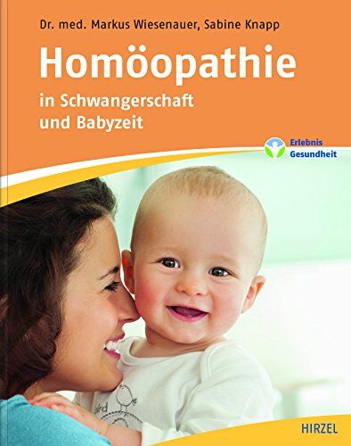 Markus Wiesenauer - Homöopathie in Schwangerschaft und Babyzeit - Preis vom 17.10.2026 19:25:27 h