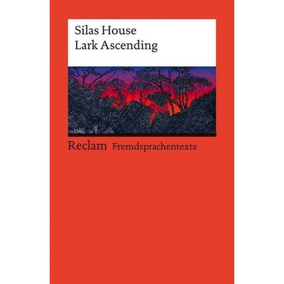 Lark Ascending, Taschenbuch von Silas House, Reclam, Philipp, 978-3-15-014509-8