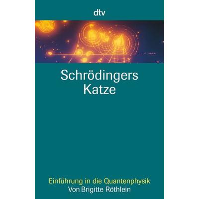 Schrödingers Katze, Taschenbuch von Brigitte Röthlein, dtv
