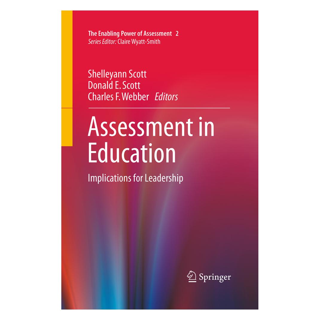 Springer Assessment in Education (Englisch, Softcover, Charles F. Webber, Donald E. Scott, Shelleyann Scott) (55949982)