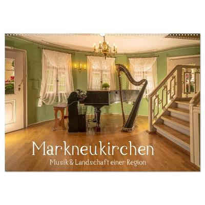 Markneukirchen - Musik & Landschaft einer Region (Wandkalender 2027 DIN A2 quer), CALVENDO Monatskalender