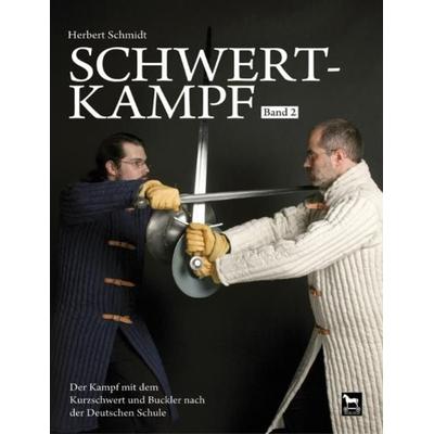 Schwertkampf, Gebundene Ausgabe von Herbert Schmidt, Wieland Verlag, 978-3-938711-29-3