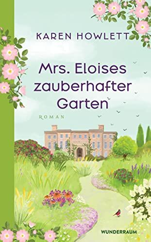Karen Howlett - Mrs. Eloises zauberhafter Garten: Roman - Preis vom 18.10.2026 19:22:15 h