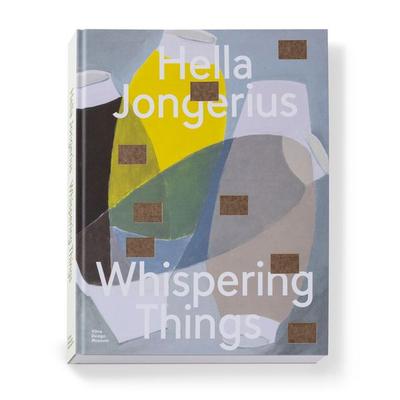 Hella Jongerius: Whispering Things, Gebundene Ausgabe von Glenn Adamson,Marcella Hanika, Vitra Design Museum, 978-3-945852-71-2