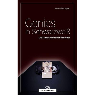 Genies in Schwarzweiß, Taschenbuch von Martin Breutigam, Die Werkstatt, 978-3-7307-0696-1