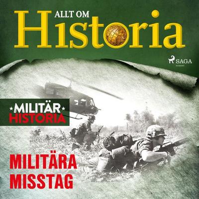 Militära misstag - Allt om Historia, Audio, 9788726911084