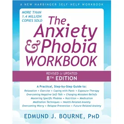 The Anxiety & Phobia Workbook, Sachbücher von Edmund J. Bourne