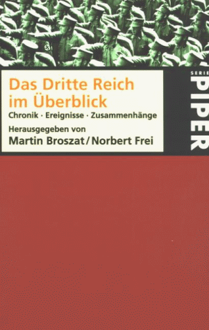 Martin Broszat - Das Dritte Reich im Überblick: Chronik, Ereignisse, Zusammenhänge - Preis vom 16.10.2026 11:41:07 h