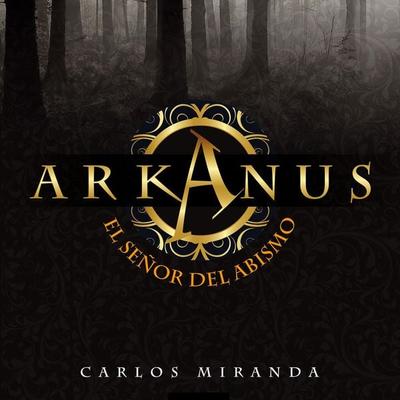 Arkanus 1. El señor del abismo - Carlos Miranda, Audio, 9789179736545
