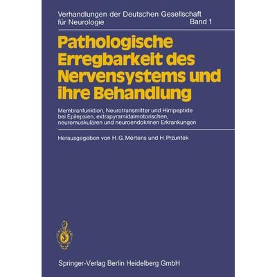 Pathologische Erregbarkeit des Nervensystems und ihre Behandlung, Taschenbuch von , Springer Berlin, 978-3-540-10214-4