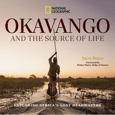Okavango and the Source of Life, Gebundene Ausgabe von Steve Boyes, Random House N.Y., 978-1-4262-2407-2
