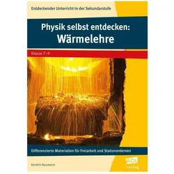 Physik selbst entdecken: Wärmelehre, Schulbücher von Kerstin Neumann
