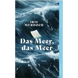 Das Meer, das Meer, Belletristik von Iris Murdoch