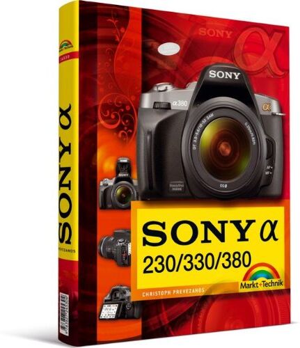 Christoph Prevezanos - Sony alpha 230/330/380 (Kamerahandbücher) - Preis vom 11.10.2026 03:10:56 h