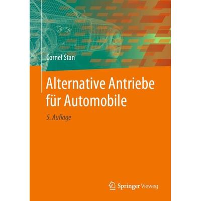 Alternative Antriebe für Automobile, Gebundene Ausgabe von Cornel Stan, Springer Berlin, 978-3-662-61757-1