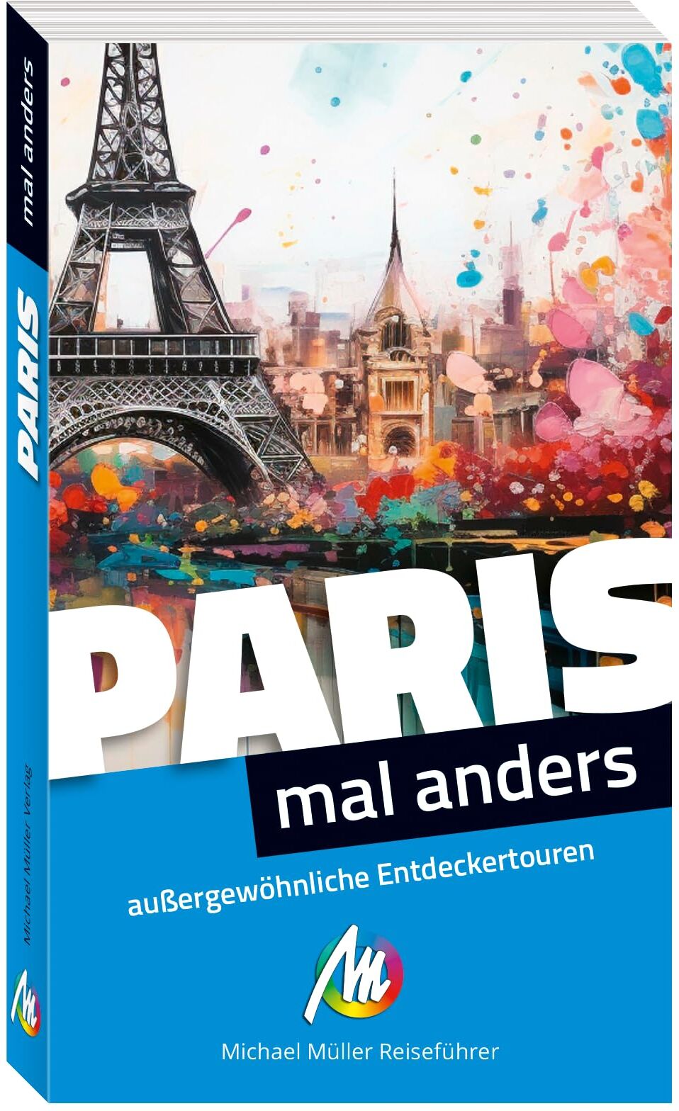 Birgit Holzer - Paris – mal anders ungewöhnliche Entdeckertouren: Reiseführer Michael Müller Verlag - Preis vom 11.10.2026 03:10:56 h