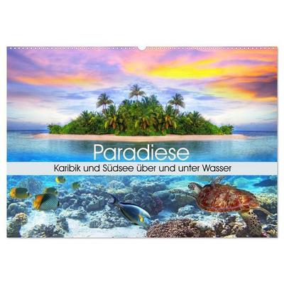 Paradiese. Karibik und Südsee über und unter Wasser (Wandkalender 2027 DIN A2 quer), CALVENDO Monatskalender
