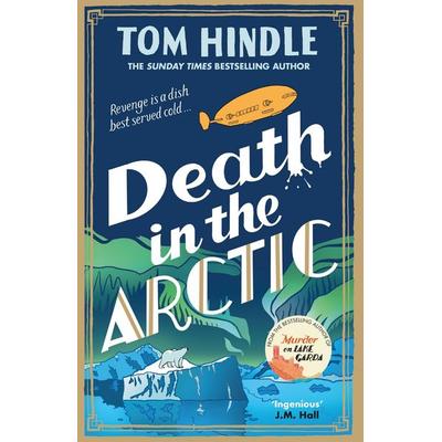 Death in the Arctic, Taschenbuch von Tom Hindle, Vermilion