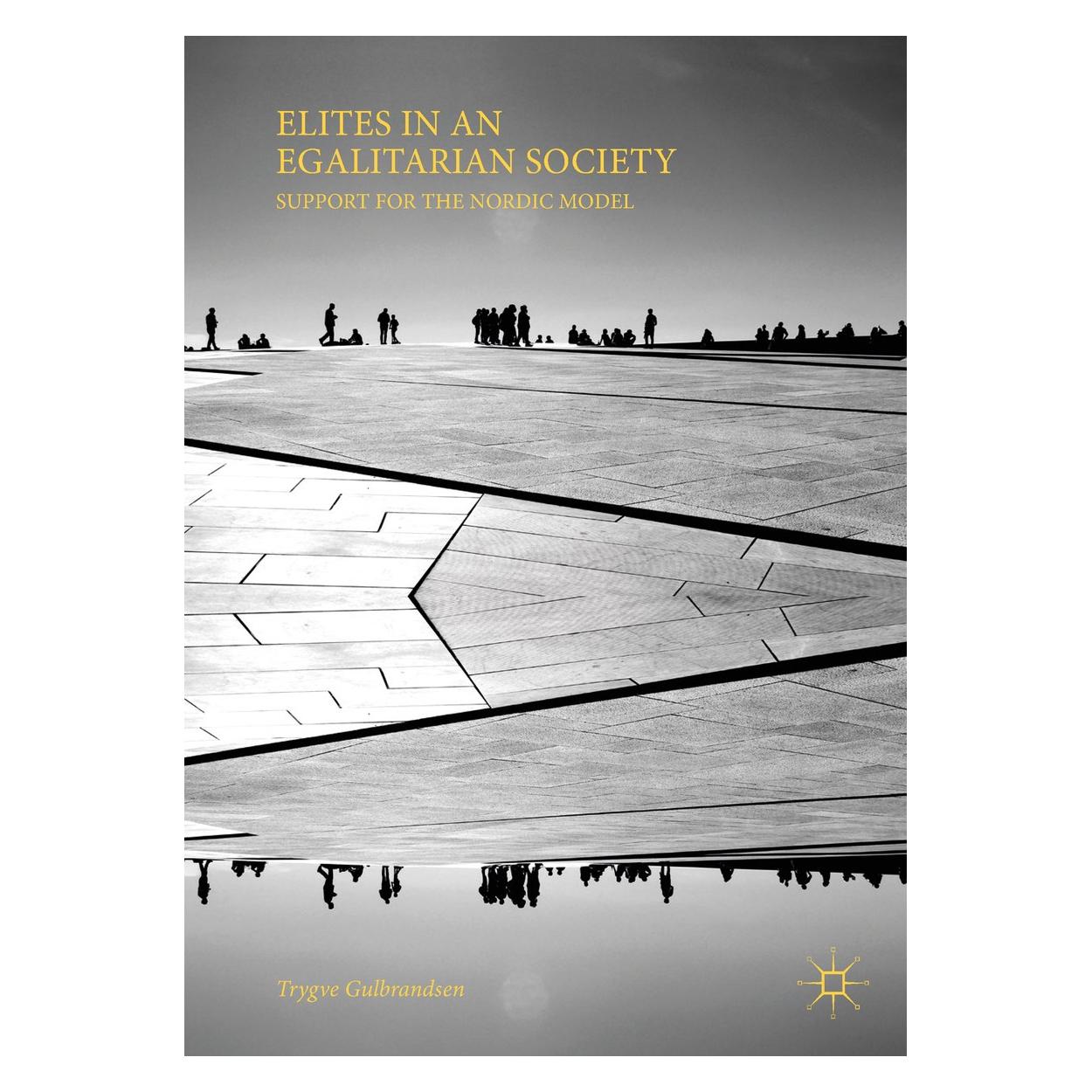 Springer Gulbrandsen:Elites in Egalitarian Socie (Englisch, Hardcover, Trygve Gulbrandsen) (9783319959832)