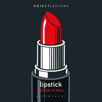 Lipstick - Eileen G'Sell; Audio, 9798216462132
