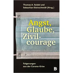Angst, Glaube, Zivilcourage, Sachbücher von Sebastian Kleinschmidt, Thomas A. Seidel